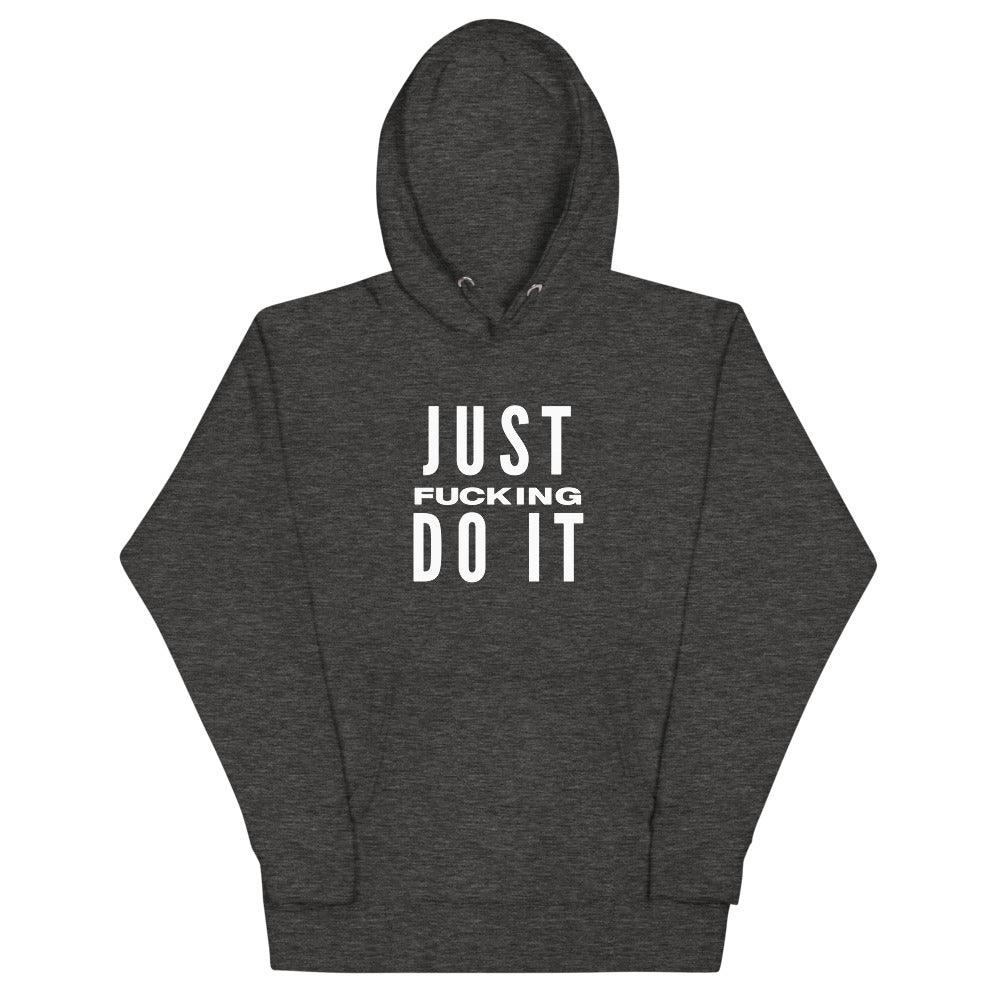 Just Do It Unisex Hoodie