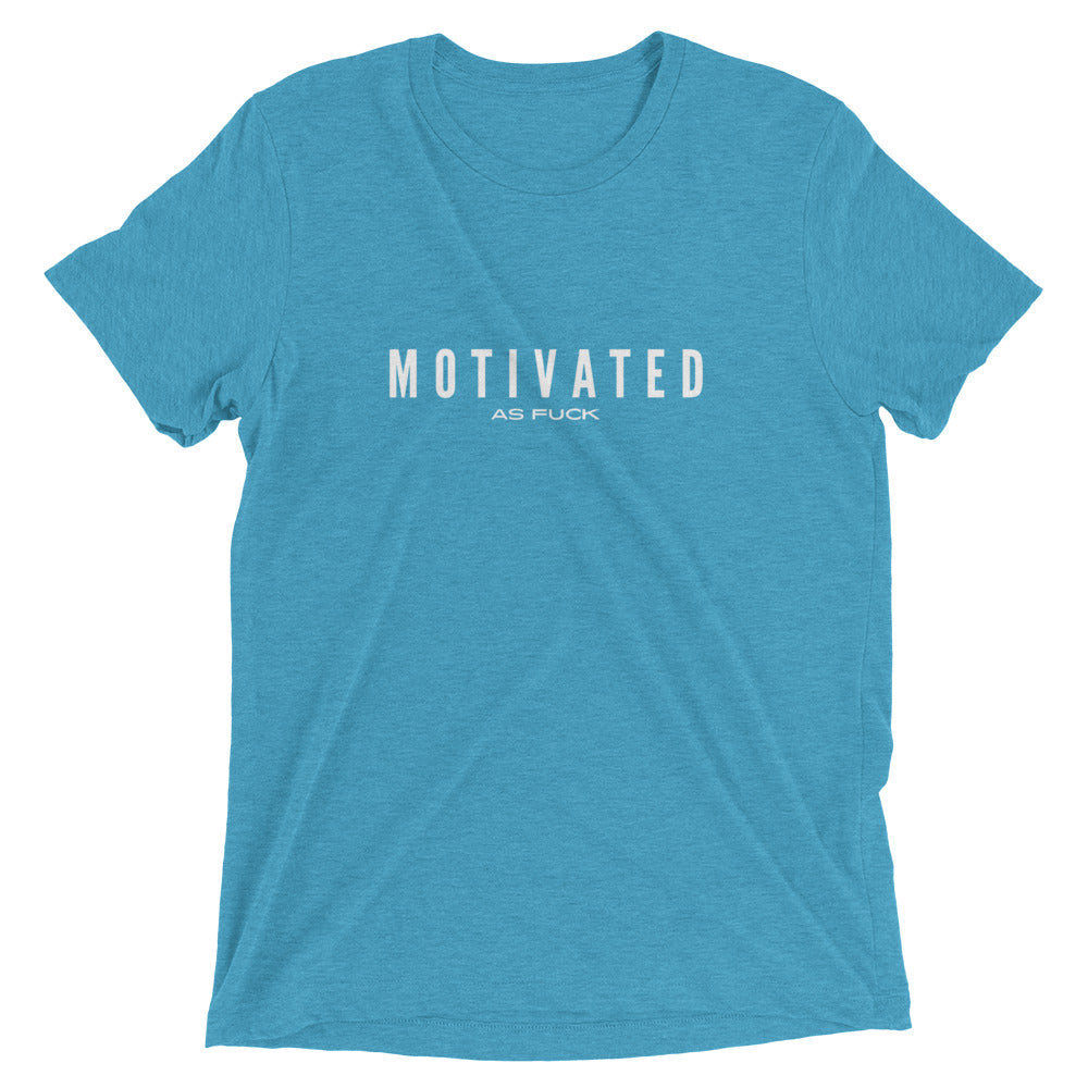 Motivated As F*ck Tri-Blend T-Shirt